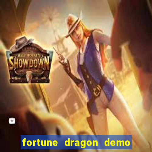 fortune dragon demo ganho certo